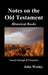 John Wesley's Notes on the Whole Bible: Old Testament, Genesis-Chronicles II by John Wesley