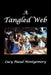A Tangled Web by L. M. Montgomery