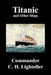 Titanic and Other Ships by Charles Herbert Lightoller