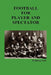 Football for Player and Spectator (Illustrated Edition) by Fielding Yost