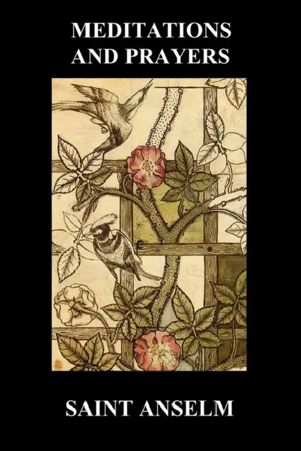 St. Anselm's Book of Meditations and Prayers by Anselm