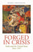 Forged in Crisis: India and the United States Since 1947 by Charles Dickens