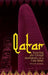 Qatar: Securing the Global Ambitions of a City-State by David B. Roberts