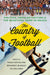 The Country of Football: Politics, Popular Culture, & the Beautiful Game in Brazil by Paulo Fontes, Bernardo Buarque De Hollanda