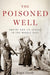 The Poisoned Well: Empire and its Legacy in the Middle East by Roger Hardy