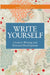 Write Yourself: Creative Writing and Personal Development by Gillie Bolton, Nicholas F. Mazza