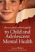 The Social Worker's Guide to Child and Adolescent Mental Health by Steven Walker, Stephen Briggs