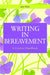 Writing in Bereavement: A Creative Handbook by Jane Moss