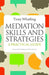 Mediation Skills and Strategies: A Practical Guide by Tony Whatling