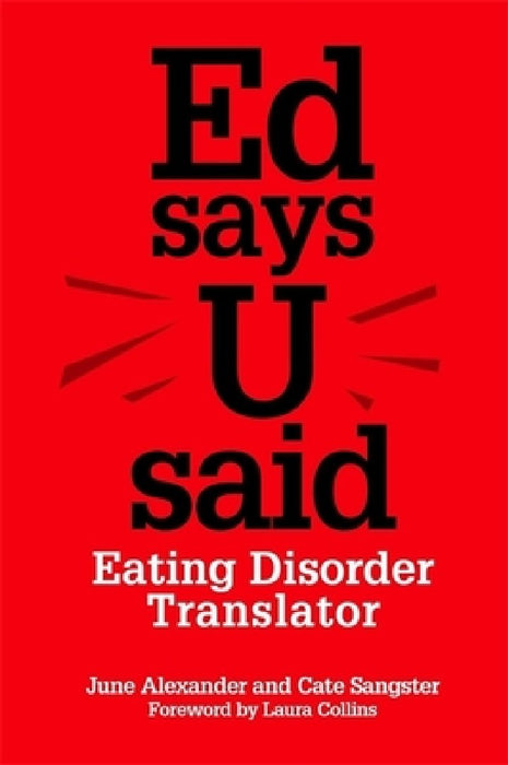 Ed Says U Said: Eating Disorder Translator