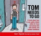 Tom Needs to Go: A Book about How to Use Public Toilets Safely for Boys and Young Men with Autism and Related Conditions by Jonathon Powell