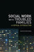 Social Work with Troubled Families: A Critical Introduction by Keith Davies, David Holmes, Sadie Parr