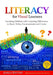 Literacy for Visual Learners: Teaching Children with Learning Differences to Read, Write, Communicate and Create by Adele Devine