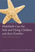 Multifaith Care for Sick and Dying Children and Their Families: A Multi-Disciplinary Guide by Paul Nash, Zamir Hussain, Madeleine Parkes