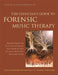 The Clinician's Guide to Forensic Music Therapy by Stella Compton-Dickinson