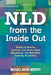 NLD from the Inside Out: Talking to Parents, Teachers, and Teens about Growing Up with Nonverbal Learning Disabilities by Michael Brian Murphy