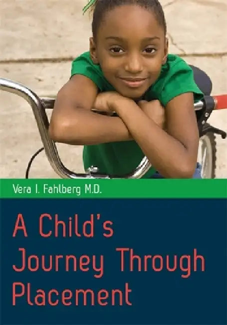 A Child's Journey Through Placement by Vera I. Fahlberg