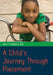 A Child's Journey Through Placement by Vera I. Fahlberg
