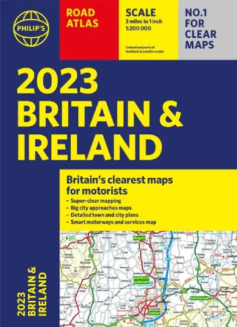 2023 Philip's Road Atlas Britain and Ireland by Philip's Maps