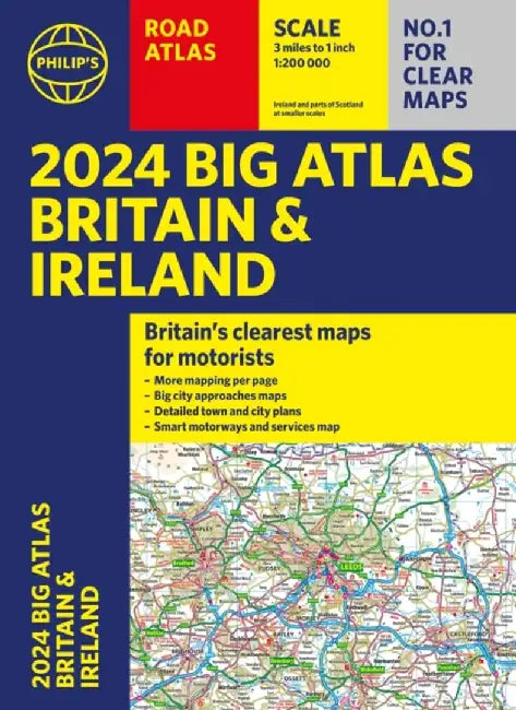 2024 Philip's Big Road Atlas Britain & Ireland by Philip's Maps