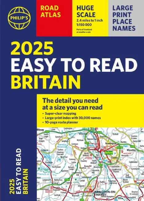 2025 Philip's Easy to Read Road Atlas of Britain by Philip's Maps