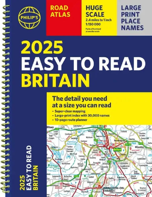 2025 Philip's Easy to Read Road Atlas of Britain by Philip's Maps