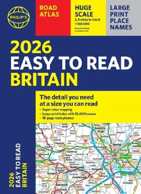 2026 Philip's Easy to Read Road Atlas of Britain: (A4 Paperback) by Philip's Maps