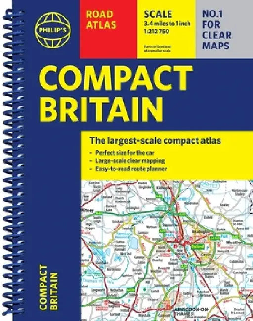 Philip's Compact Britain Road Atlas: (A5 Spiral) by Philip's Maps