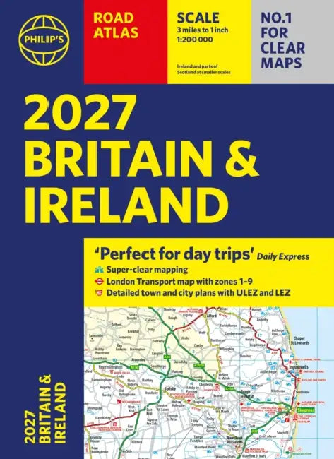 Philip’s 2027 Road Atlas Britain & Ireland Paperback A4: Super-clear mapping by Philip's Maps
