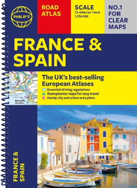 Philip's France and Spain Road Atlas: Covers the whole of France, Spain and Portugal, alongside Belgium, Andorra and Luxembourg by Philip's Maps