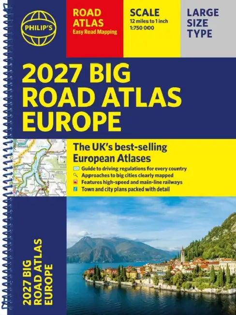 Philip's 2027 Big Road Atlas of Europe: Easy-read mapping A3 Spiral edition by Philip's Maps
