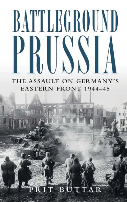 Battleground Prussia by Prit Buttar
