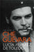 The Story of Che Guevara by Lucia Alvarez De Toledo