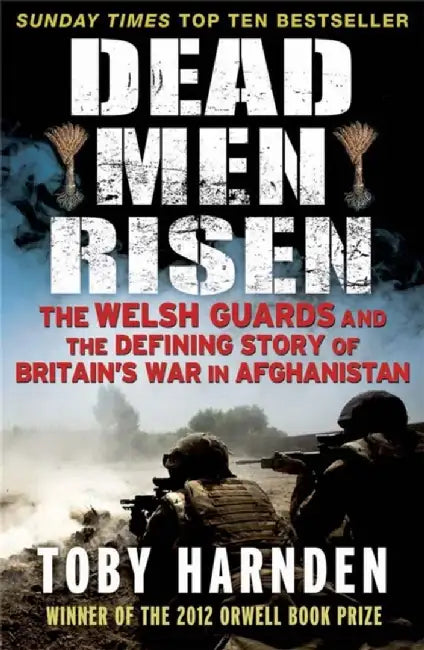 Dead Men Risen by Toby Harnden