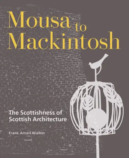 Mousa to Mackintosh by Frank Arneil Walker