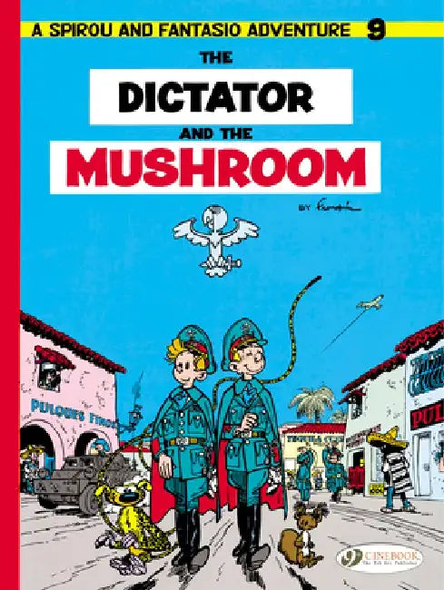The Dictator and the Mushroom by Andr Franquin