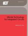 Silicide Technology for Integrated Circuits by Lih J. Chen
