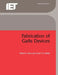 Fabrication of GAAS Devices by Albert G. Baca