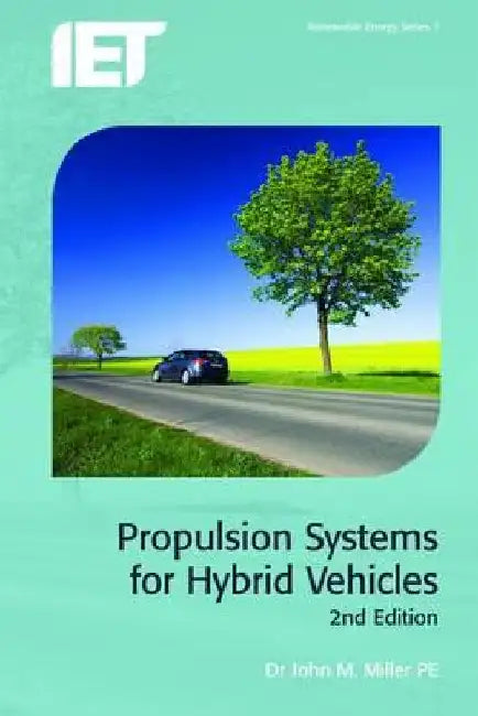 Propulsion Systems for Hybrid Vehicles by John M. Miller