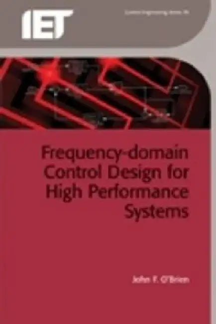 Frequency-Domain Control Design for High-Performance Systems by John O'Brien