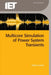Multicore Simulation of Power System Transients by Fabian M. Uriarte
