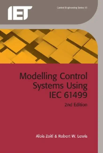 Modelling Control Systems Using Iec 61499 by Alois Zoitl