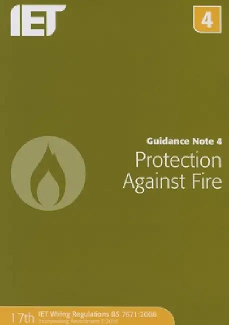 Guidance Note 4: Protection Against Fire by The Institution of Engineering and Techn