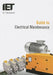 Guide to Electrical Maintenance by The Institution of Engineering and Techn