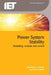 Power System Stability: Modelling, Analysis and Control by Abdelhay A. Sallam