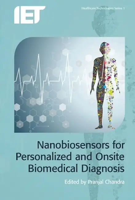 Nanobiosensors For Personalized And Onsite Biomedical Diagnosis by Pranjal Chandra, Ester Segal