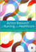 Action Research in Nursing and Healthcare by Graham