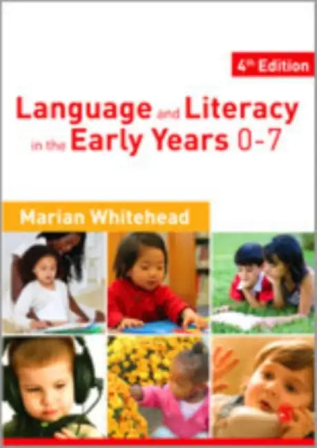 Language & Literacy in the Early Years 0-7 by Marian R