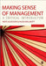 Making Sense of Management: A Critical Introduction by Mats Alvesson