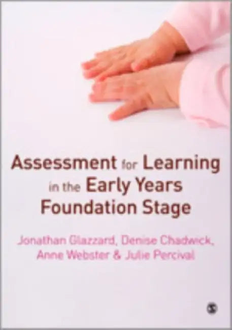 Assessment For Learning In The Early Years Foundation Stage by Jonathan Glazzard